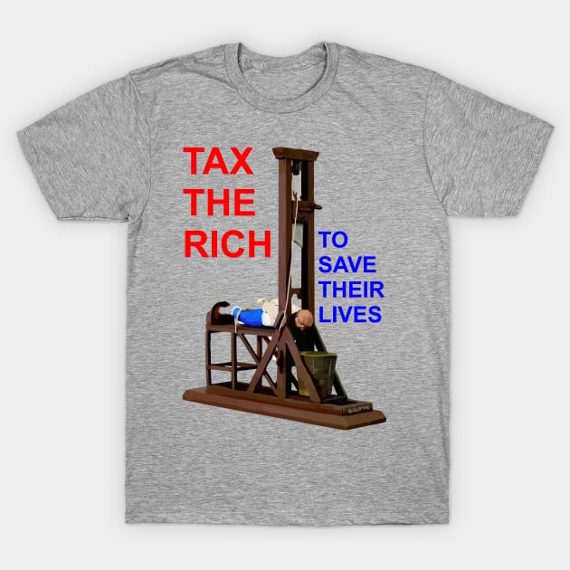 TaxTheRich T-Shirt by Cavalrysword